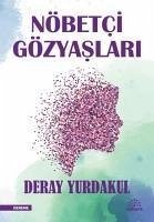 Nöbetci Gözyaslari - Yurdakul, Deray