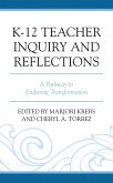 K-12 Teacher Inquiry and Reflections (eBook, ePUB)