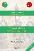 Türkmenistan Ceza Kanunu - Yasar Gulnara Durmus, Yusuf