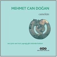 Camekan - Can Dogan, Mehmet