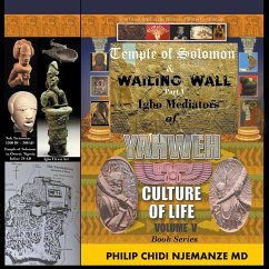 Temple of Solomon & Wailing Wall Part 1 - Njemanze MD, Philip Chidi