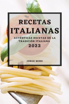 RECETAS ITALIANAS 2022 - Miro, Jorge