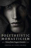 Polytheistic Monasticism (eBook, ePUB)