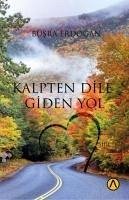 Kalpten Dile Giden Yol - Erdogan, Büsra