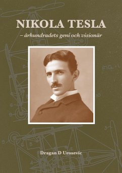 Nikola Tesla århundradets geni och visionär - Urosevic, Dragan D