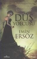 Düs Yolcusu - Ersöz, Emin