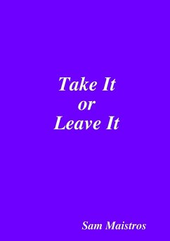 Take It or Leave It - Maistros, Sam