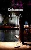 Ruhumun Yalnizligi