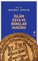 Islam Esya ve Borclar Hukuku - Birsin, Mehmet