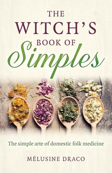 Witch's Book of Simples (eBook, ePUB) Witch's Book of Simples (eBook, ePUB)