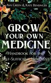 Grow Your Own Medicine