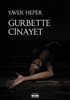 Gurbette Cinayet - Heper, Yaver