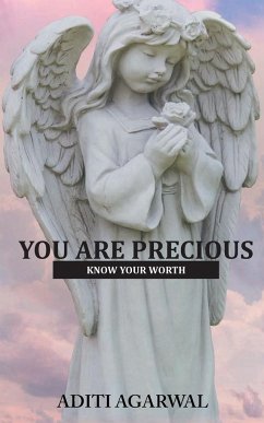 YOU ARE PRECIOUS - Agarwal, Aditi