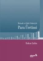 Iktisadi ve Fikhi Yönleriyle Para Üretimi - Sahin, Hakan