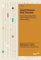 Islami Finansta Risk Yönetimi - Al Amine, Muhammad; Al Bashir, Muhammad