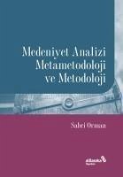 Medeniyet Analizi Metametodoloji ve Metodoloji - Orman, Sabri