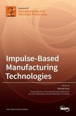 Impulse-Based Manufacturing Technologies