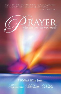 Prayer When You Don't Have the Words - Dobbs, Tamara Michelle