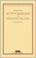 Bütün Siirleri ve Fragmanlari - Bakkhylides