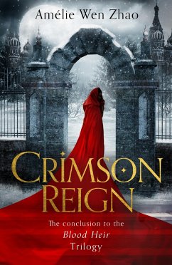 Crimson Reign (eBook, ePUB) - Zhao, Amélie Wen