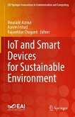 IoT and Smart Devices for Sustainable Environment (eBook, PDF) IoT and Smart Devices for Sustainable Environment (eBook, PDF)