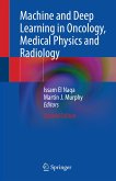 Machine and Deep Learning in Oncology, Medical Physics and Radiology (eBook, PDF)