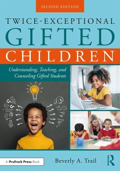 Twice-Exceptional Gifted Children (eBook, PDF) - Trail, Beverly A.