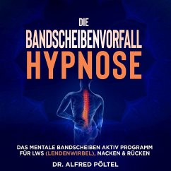 Die Bandscheibenvorfall Hypnose (MP3-Download) - Pöltel, Dr. Alfred
