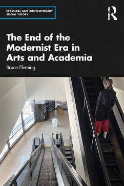 Cover The End of the Modernist Era in Arts and Academia (eBook, ePUB)