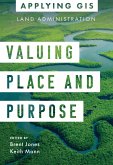 Valuing Place and Purpose (eBook, ePUB) Valuing Place and Purpose (eBook, ePUB)