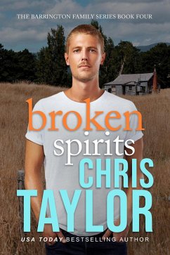 Broken Spirits (The Barrington Family Series, #4) (eBook, ePUB) - Taylor, Chris