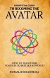 Unofficial Guide To Becoming The Avatar... - Bild 1