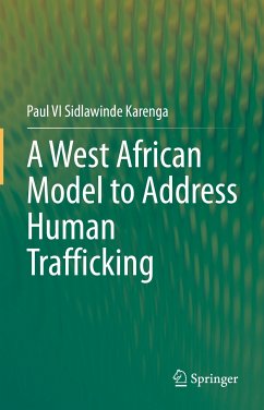 A West African Model to Address Human Trafficking (eBook, PDF) - Karenga, Paul V.I. Sidlawinde