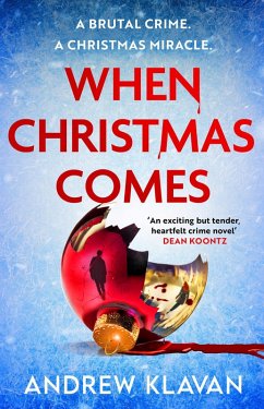 When Christmas Comes (eBook, ePUB) - Klavan, Andrew