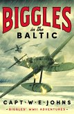 Biggles in the Baltic (eBook, ePUB) Biggles in the Baltic (eBook, ePUB)