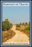 Harvest of Travel (eBook, ePUB) Harvest of Travel (eBook, ePUB)
