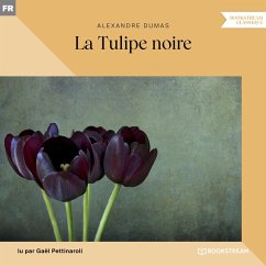 La Tulipe noire (MP3-Download) - Dumas, Alexandre