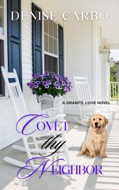 Covet thy Neighbor (Granite Cove, #2) (eBook, ePUB) - Carbo, Denise