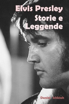Elvis Presley, storie e leggende (eBook, ePUB) - Ichbiah, Daniel
