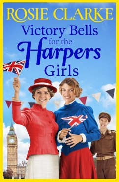 Victory Bells For The Harpers Girls (eBook, ePUB) - Clarke, Rosie