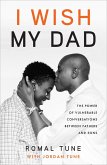 I Wish My Dad (eBook, ePUB) I Wish My Dad (eBook, ePUB)