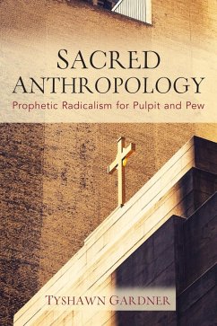 Sacred Anthropology (eBook, ePUB) - Gardner, Tyshawn