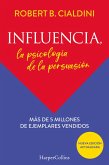 Influencia. La psicología de la persuasión (eBook, ePUB) Influencia. La psicología de la persuasión (eBook, ePUB)