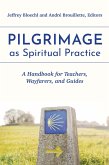 Pilgrimage as Spiritual Practice (eBook, ePUB)
