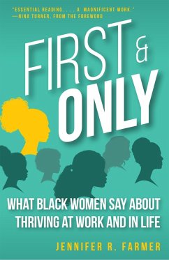 Cover First and Only: What Black Women Say About Thriving at Work and in Life (eBook, ePUB)