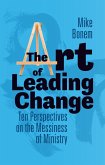Art of Leading Change (eBook, ePUB) Art of Leading Change (eBook, ePUB)