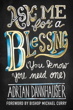 Ask Me for a Blessing (You Know You Need One) (eBook, ePUB) - Dannhauser, Adrian