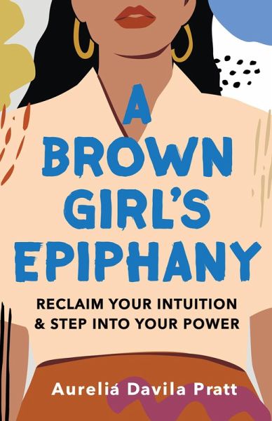 Brown Girl's Epiphany (eBook, ePUB) Brown Girl's Epiphany (eBook, ePUB)