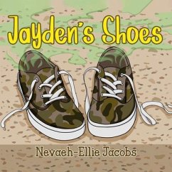 Jayden's Shoes (eBook, ePUB) - Jacobs, Nevaeh-Ellie