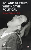 Roland Barthes Writing the Political (eBook, ePUB)